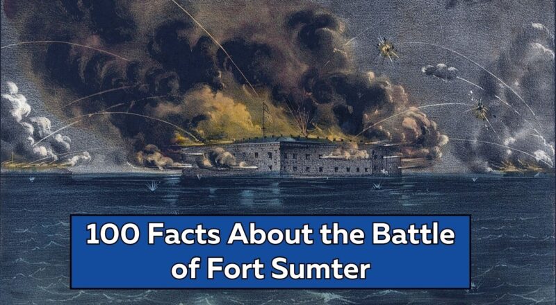 Facts About the Battle of Fort Sumter
