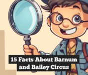 15 Facts About Barnum and Bailey Circus