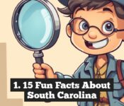 1. 15 Fun Facts About South Carolina